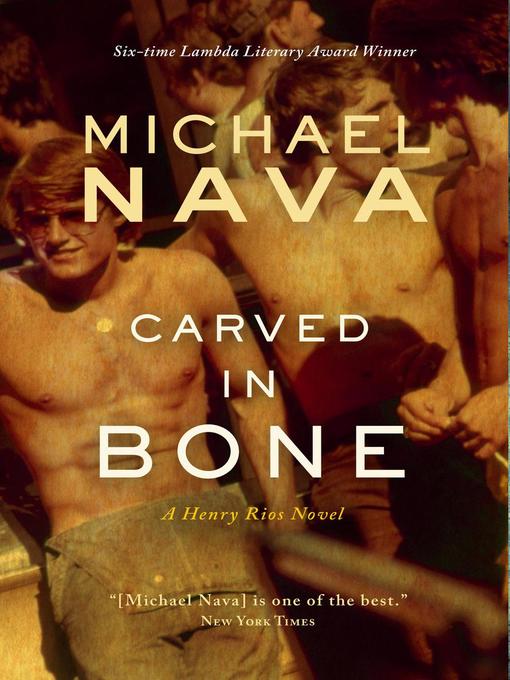 Title details for Carved In Bone by Michael Nava - Wait list